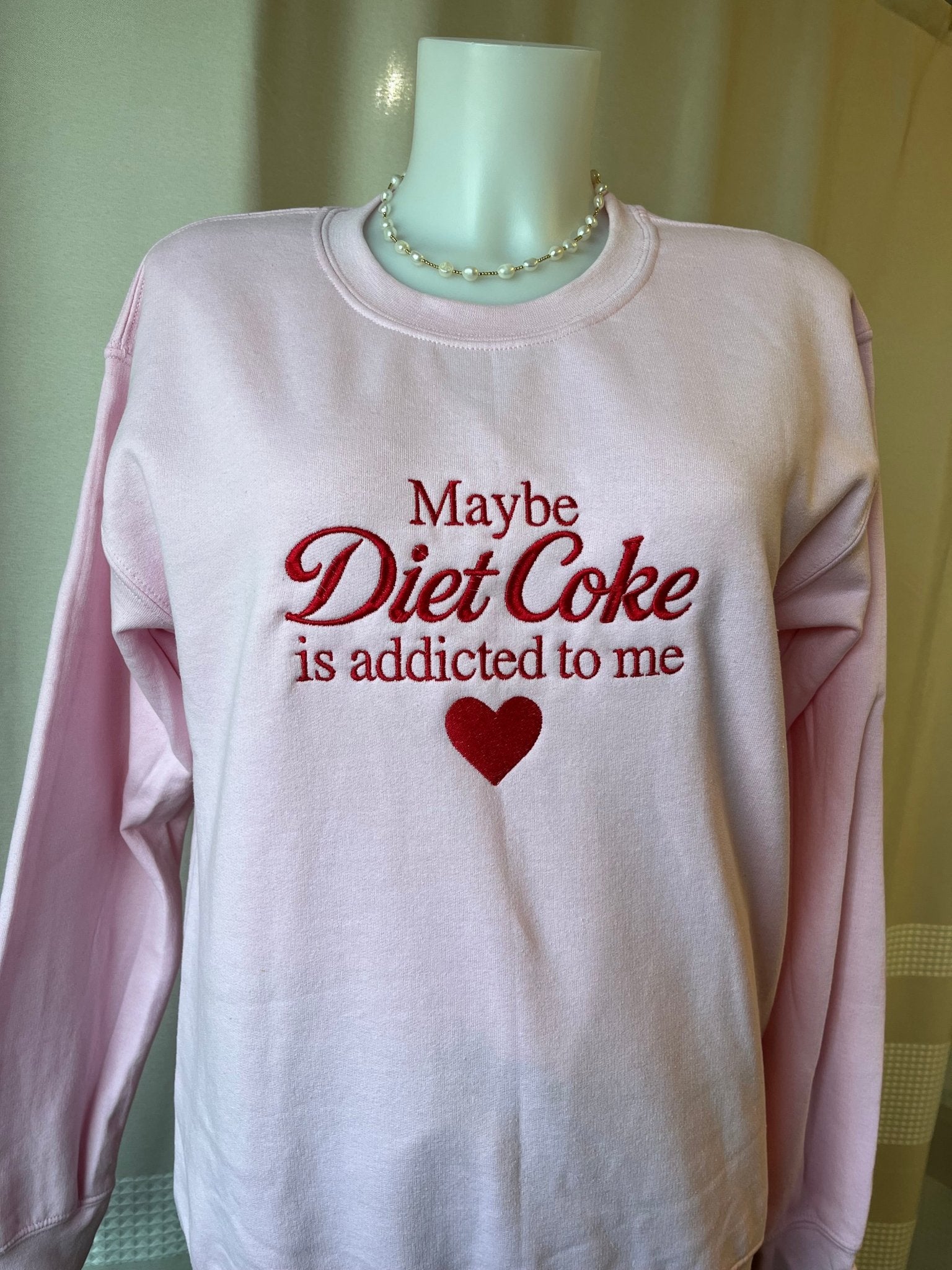 Diet Coke Embroidered Crewneck | Maybe It’s Addicted to Me - Blue Sky Fashions & Lingerie