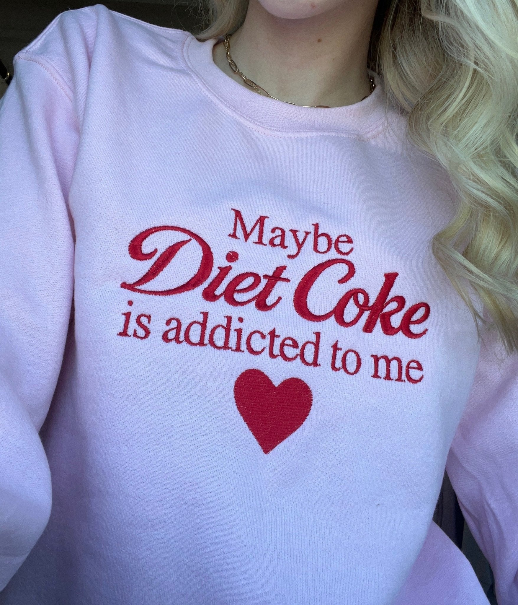 Diet Coke Embroidered Crewneck | Maybe It’s Addicted to Me - Blue Sky Fashions & Lingerie