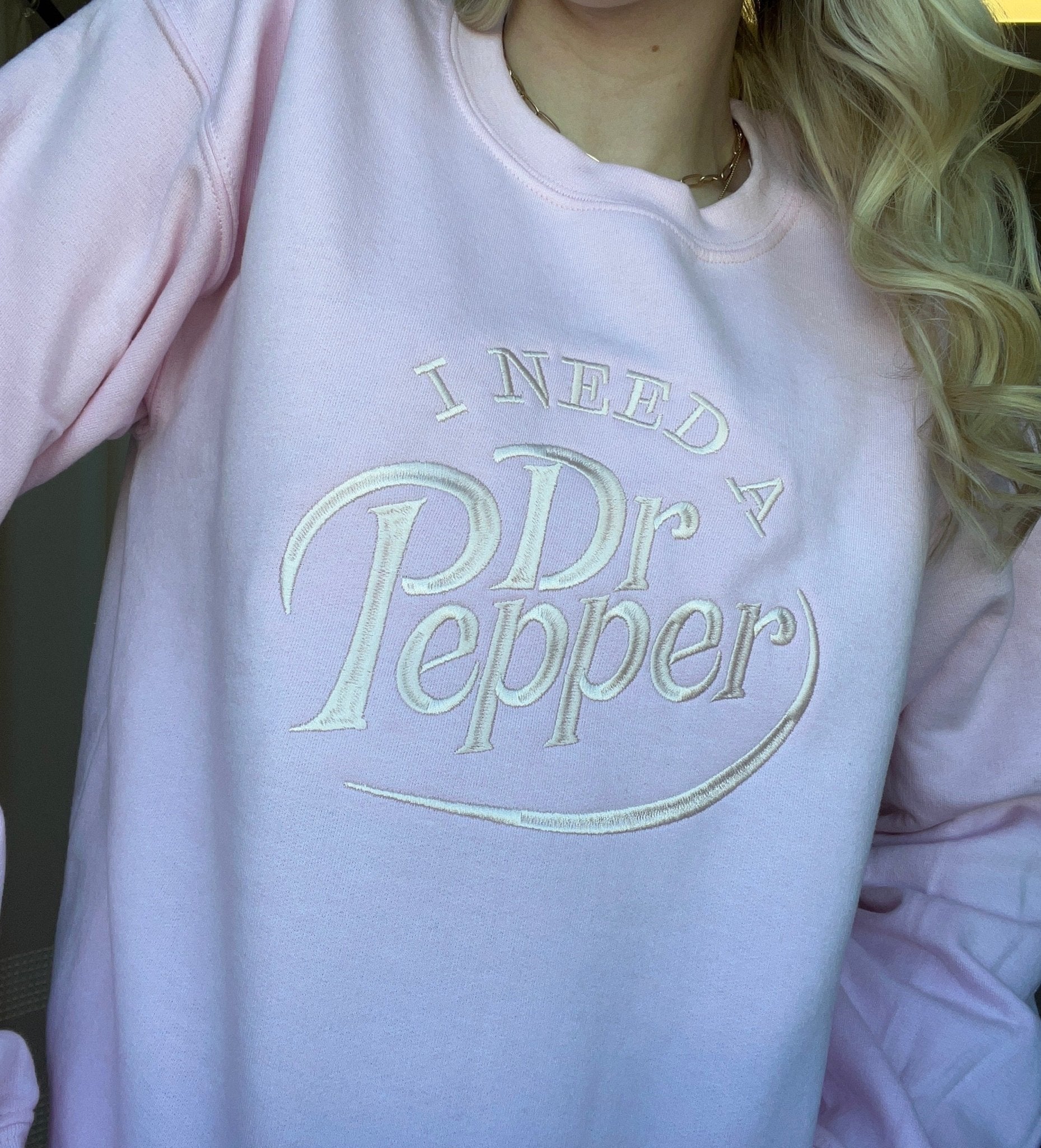 Embroidered Soda Lover I Need a Dr Pepper - Blue Sky Fashions & Lingerie