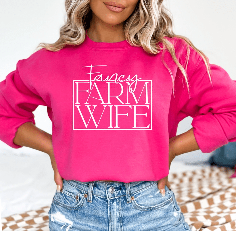 Fancy Farm Wife Crewneck Sweatshirt | Farm Apparel - Pink - Blue Sky Fashions & Lingerie