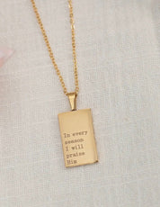 In Every Season I Will Praise 18k gold plated necklace - Blue Sky Fashions & Lingerie