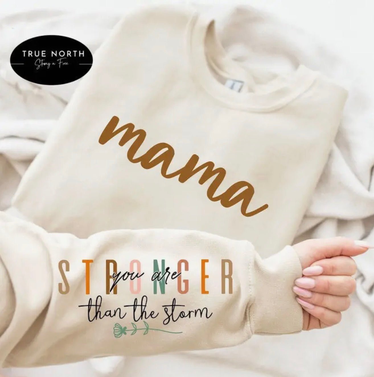 Mama Stronger Than the Storm Sweatshirt - Blue Sky Fashions & Lingerie