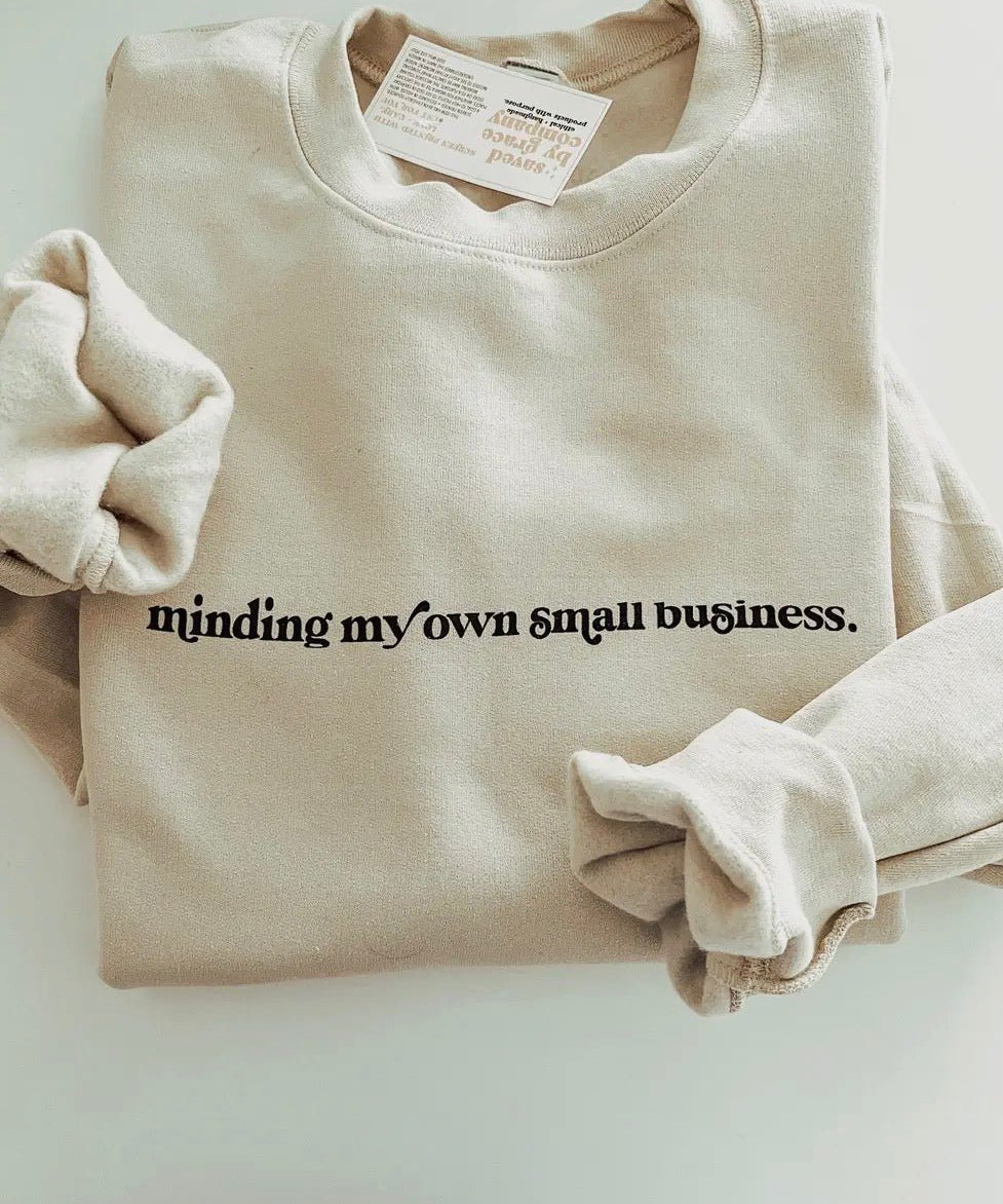 Minding My Own Small Business Sweatshirt - Tan - Blue Sky Fashions & Lingerie